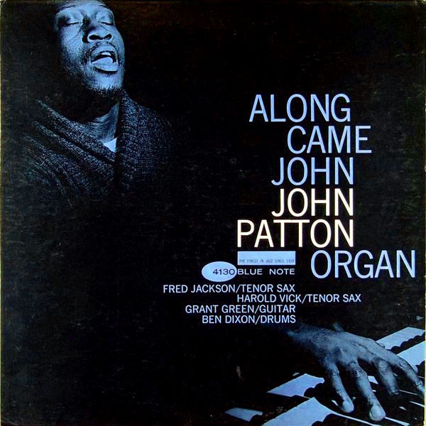 John Patton – Along Came John (1963, Vinyl) - Discogs