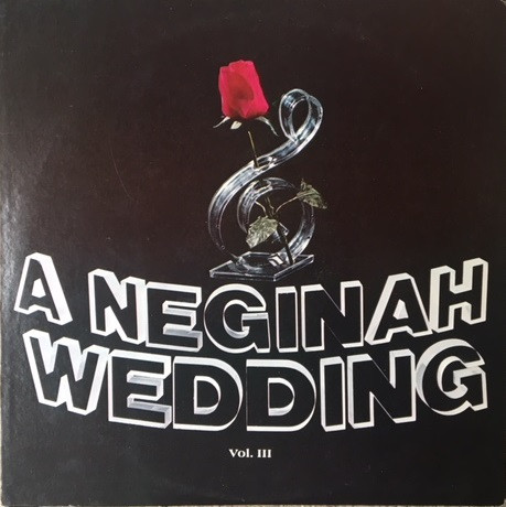 last ned album Neginah Orchestra - A Neginah Wedding Volume III