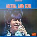 Aretha Franklin - Lady Soul | Releases | Discogs