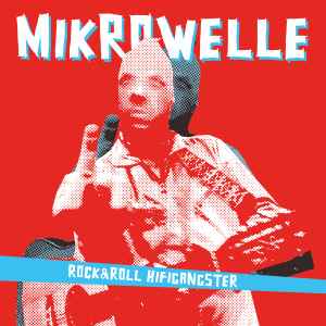 Mikrowelle - Rock&Roll Hifigangster  album cover