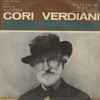Verdi* - Cori Verdiani