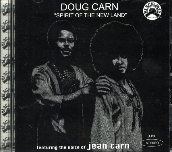 Doug Carn Featuring The Voice Of Jean Carn - Spirit Of The New