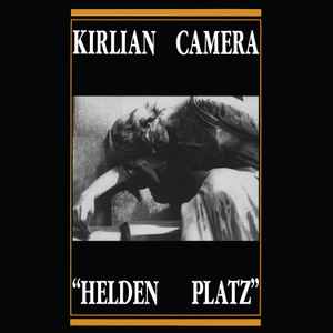 Helden Platz - Kirlian Camera