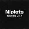 Niplets - 実況録音盤 Vol.1