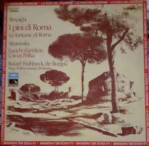 Ottorino Respighi - I Pini Di Roma - Le Fontane Di Roma - Fuochi D'Artificio - Circus Polka 1942 album cover