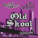 Cover of Promo Only Hot Video Classics - Old Skool Volume 5, 2009, DVD