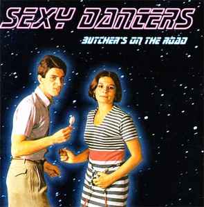 Sexy Dancers - Butcher's On The Road album cover