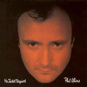 Phil Collins – No Jacket Required (1985, Vinyl) - Discogs