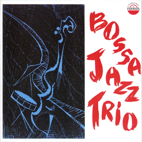 Bossa Jazz Trio – Bossa Jazz Trio (1965, Vinyl) - Discogs