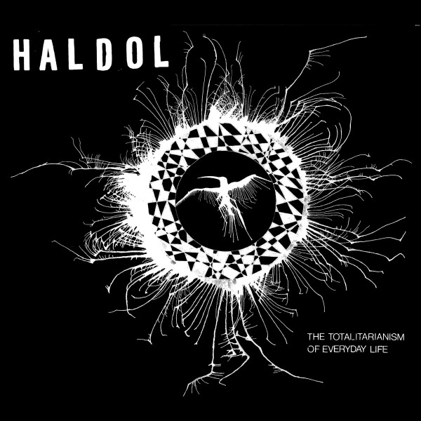 Haldol - The Totalitarianism Of Every Day Life | Symphony Of Destruction (SOD#38) - main