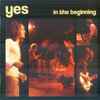 Yes - In The Beginning