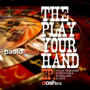 lataa albumi Paolo Mojo - The Play Your Hand EP