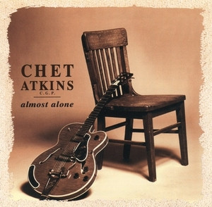 Chet Atkins C G P Almost Alone CD Discogs