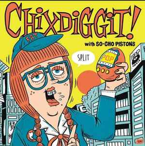 Chixdiggit - Split album cover