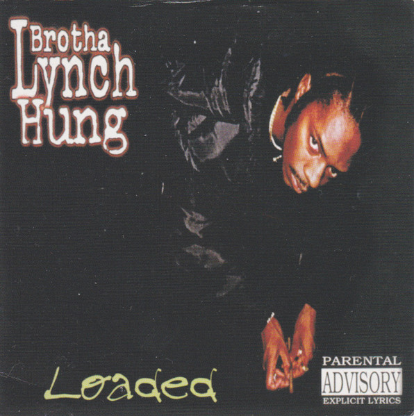 Brotha Lynch Hung – Loaded (1997, Cassette) - Discogs