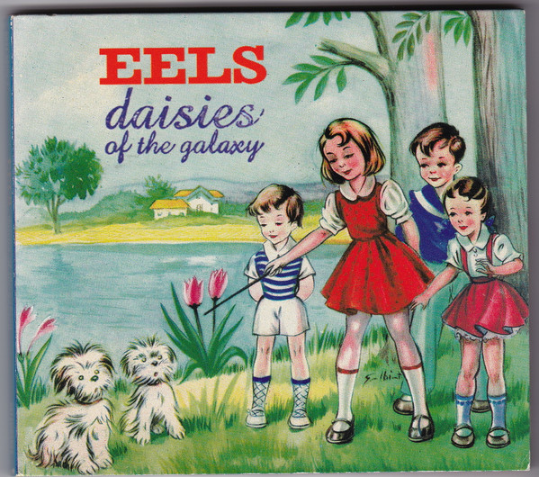 Eels - Daisies Of The Galaxy | Releases | Discogs