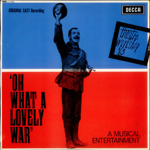 Original Cast Recording - Oh What A Lovely War (A Musical Entertainment) |  Releases | Discogs