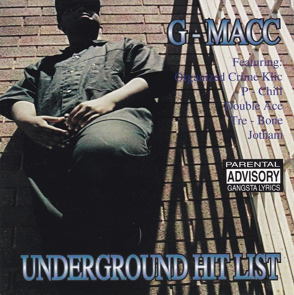 G-Macc - Underground Hit List | Releases | Discogs
