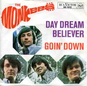 Day Dream Believer / Goin' Down - The Monkees