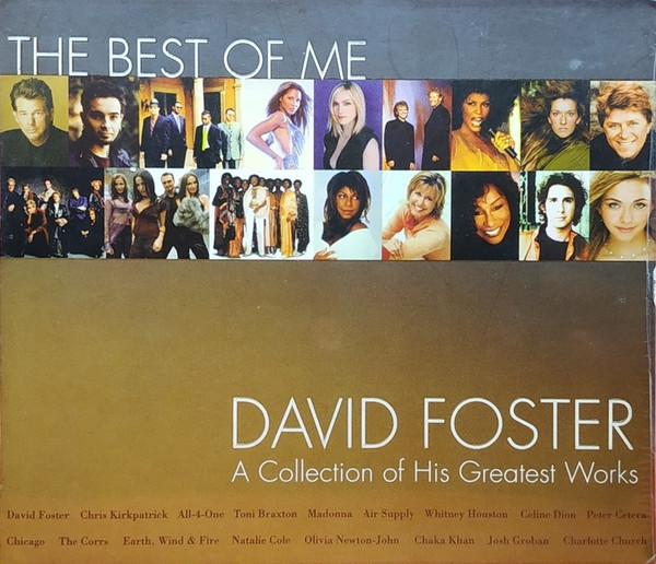 David Foster – The Best Of Me: A Collection Of David Foster's Greatest Works  (2002