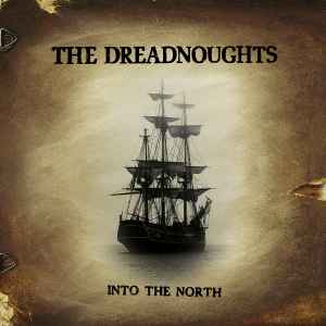 The Dreadnoughts - Into The North album cover