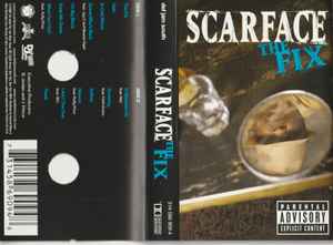 Scarface – The Fix (2002, Cassette) - Discogs