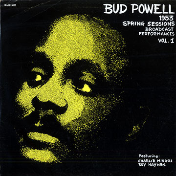 Bud Powell – 1953 Spring Sessions - Broadcast Performances (1977