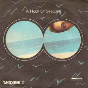 Wishing (If I Had A Photograph Of You) / I Ran - A Flock Of Seagulls