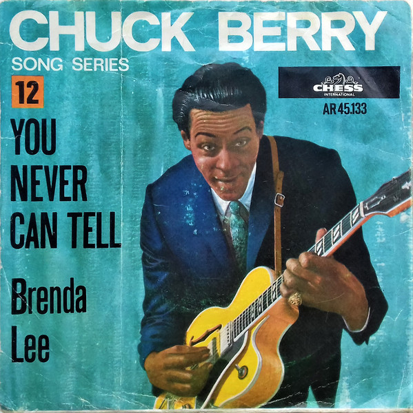 Chuck Berry – You Never Can Tell / Brenda Lee (1965, CHESS Sleeve, Vinyl) -  Discogs