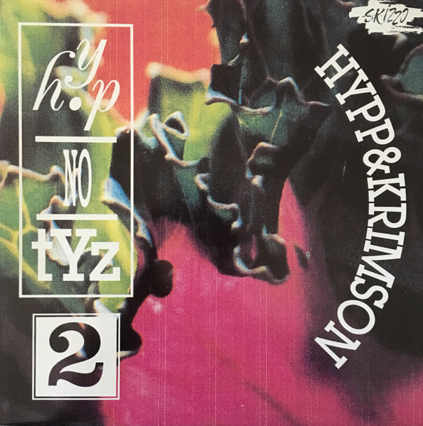 Hypp & Krimson – HYP-NO-TYZ 2 (1990, Vinyl) - Discogs