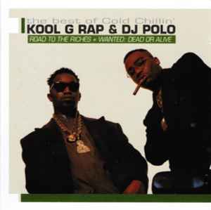 Kool G Rap & DJ Polo – The Best Of Cold Chillin' (Road To The