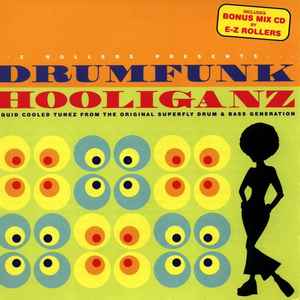 E-Z Rollers - Drumfunk Hooliganz