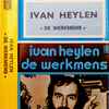 Ivan Heylen - De Werkmens