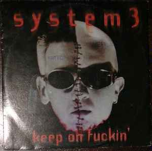 System 3 - Keep On Fuckin' album cover