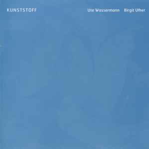 Ute Wassermann - Kunststoff album cover