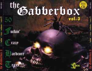 The Gabberbox 3 (50 Fuckin' Crazy Hardcore Traxx!!!) - Various