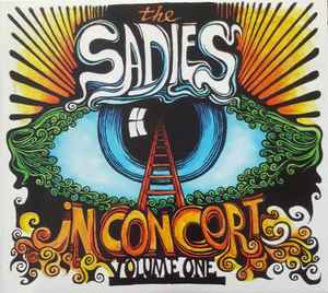 In Concert Volume One - The Sadies