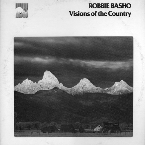 Robbie Basho – Visions Of The Country (2013, Vinyl) - Discogs