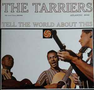 The Tarriers - Tell The World About This album cover