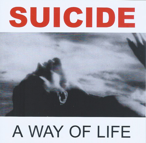 Suicide – A Way Of Life + Live (2005, CD) - Discogs