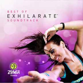 Zumba Fitness - Best Of Exhilarate Soundtrack album cover