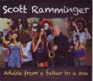 Scott Ramminger - Advice From A Father To A Son album cover