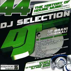 Various - DJ Selection 44 - The History Of House Music Part 7