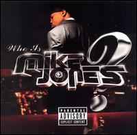 Mike Jones (2) - Who Is Mike Jones? album cover
