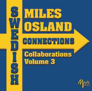 Miles Osland - Swedish Connections - Collaborations Volume 3 album cover