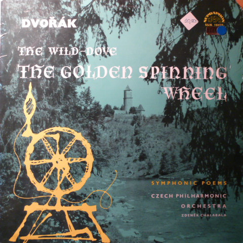 descargar álbum Dvořák Czech Philharmonic Orchestra, Zdeněk Chalabala - The Wild Dove The Golden Spinning Wheel