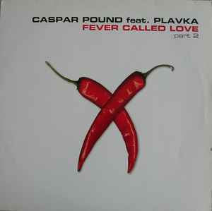 Portada de album Caspar Pound - Fever Called Love (Part 2)