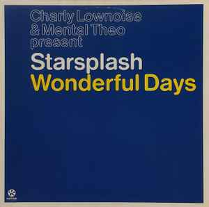 Wonderful Days - Charly Lownoise & Mental Theo Present Starsplash