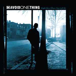 Avoid One Thing - Right Here Where You Left Me album cover