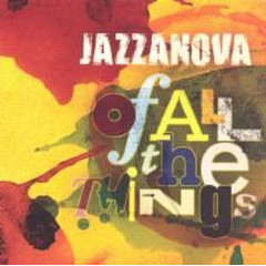 Jazzanova - Of All The Things | Releases | Discogs